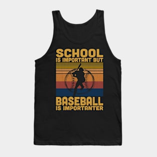 School Is Important But Baseball Is Importanter Retro Baseball Lover Tank Top